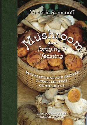 Mushroom Foraging and Feasting